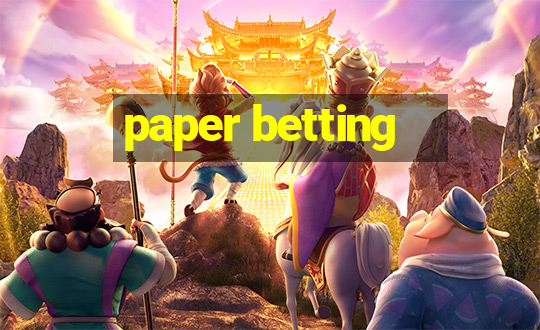 paper betting