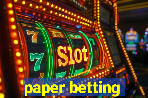 paper betting