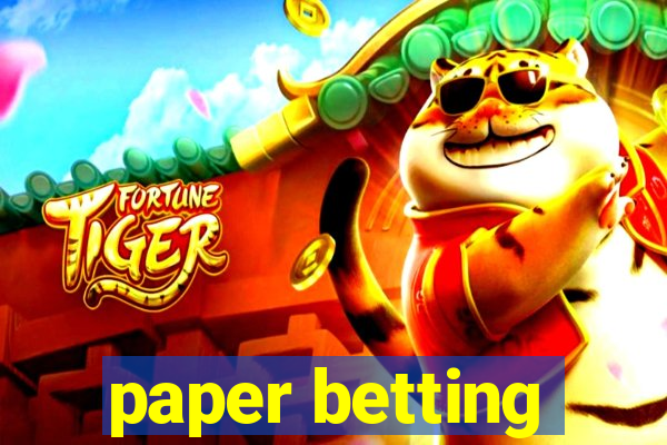 paper betting