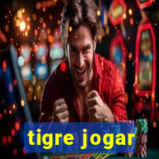 tigre jogar