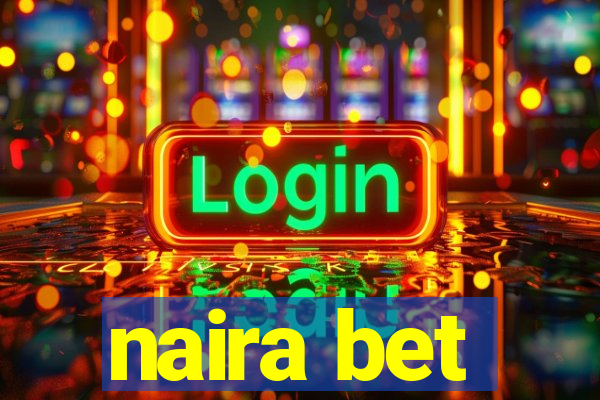 naira bet