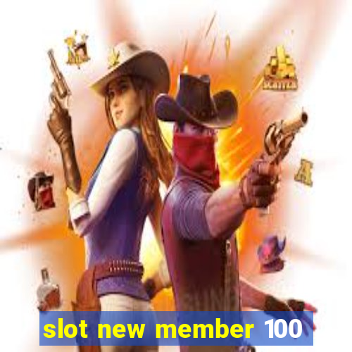 slot new member 100