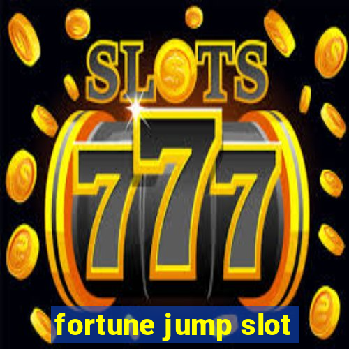 fortune jump slot