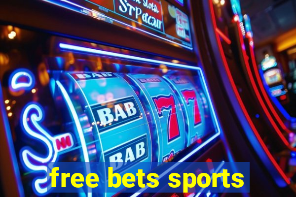 free bets sports