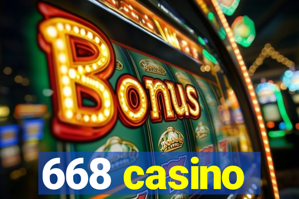 668 casino