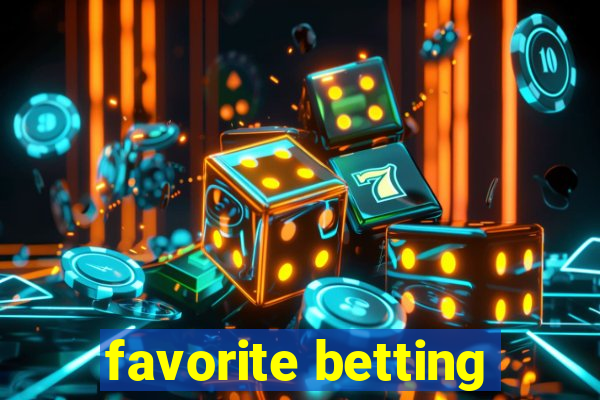 favorite betting