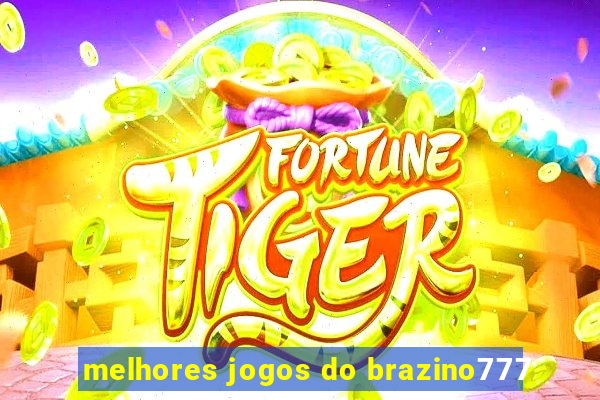 melhores jogos do brazino777