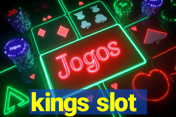 kings slot