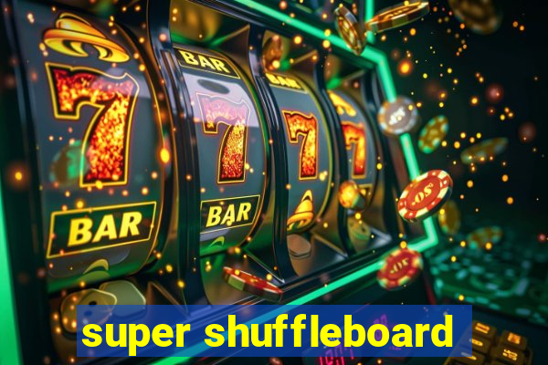 super shuffleboard