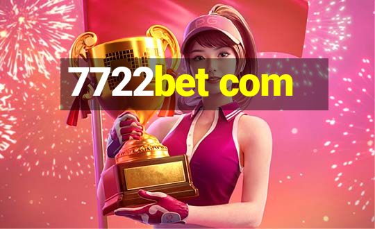 7722bet com