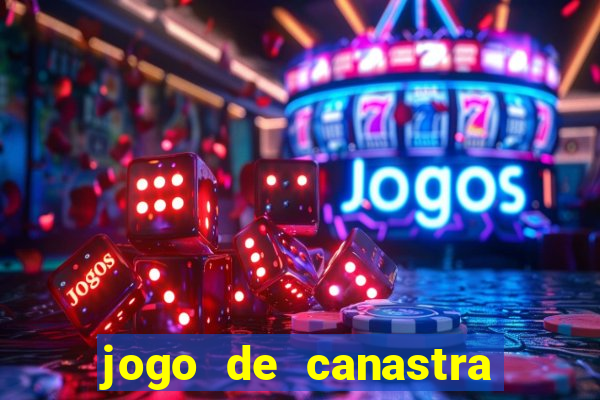 jogo de canastra valendo dinheiro