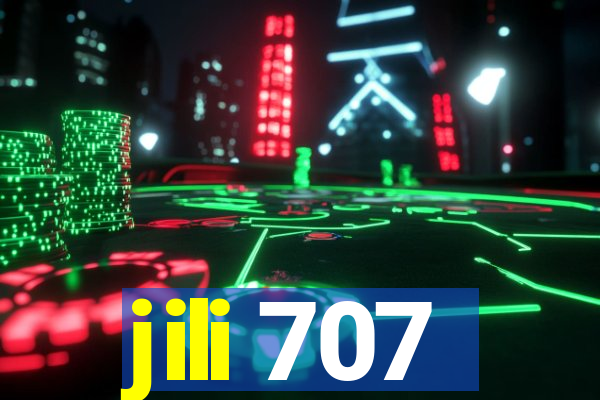 jili 707