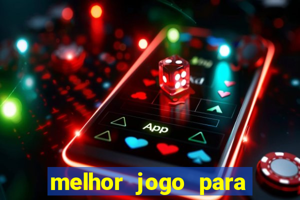 melhor jogo para ganhar dinheiro bet365