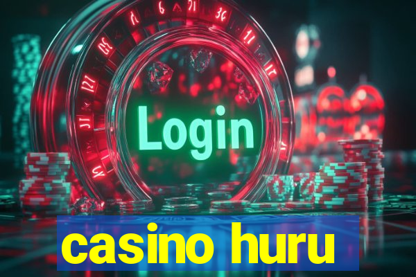 casino huru