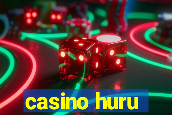 casino huru