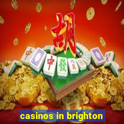 casinos in brighton