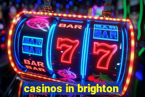 casinos in brighton