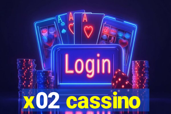 x02 cassino