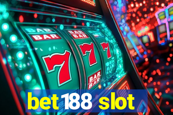 bet188 slot