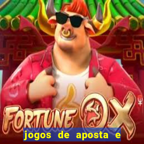 jogos de aposta e ganhar dinheiro