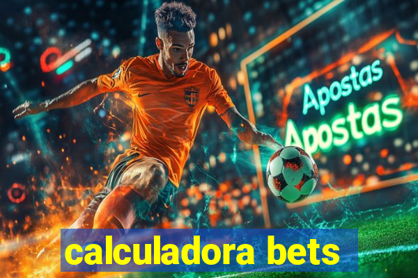 calculadora bets