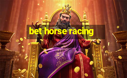 bet horse racing