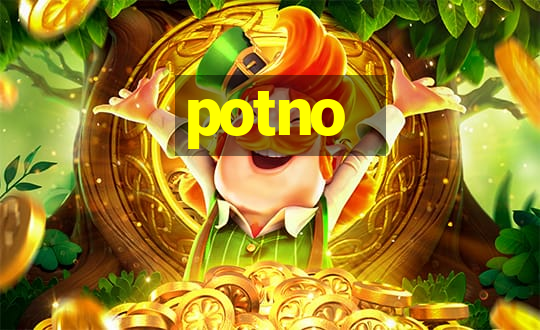 potno