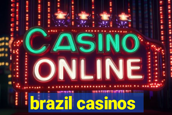 brazil casinos