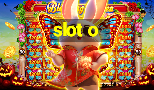 slot o