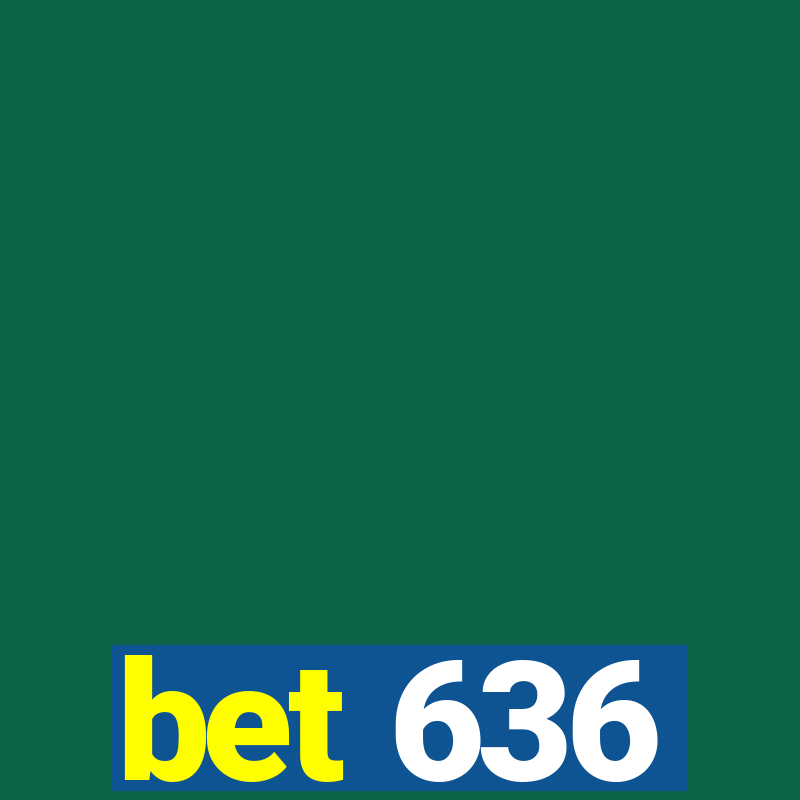 bet 636