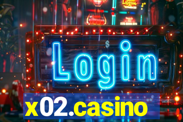 x02.casino