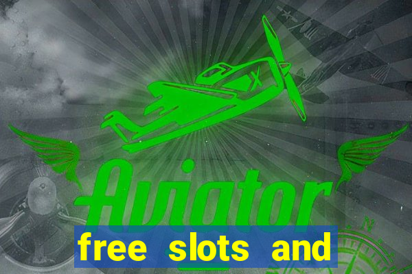 free slots and casino games