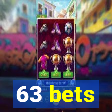 63 bets