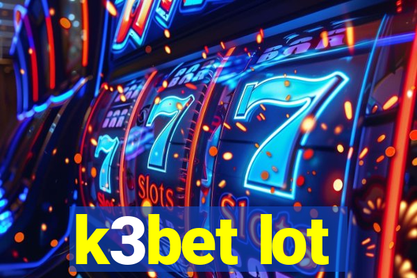 k3bet lot