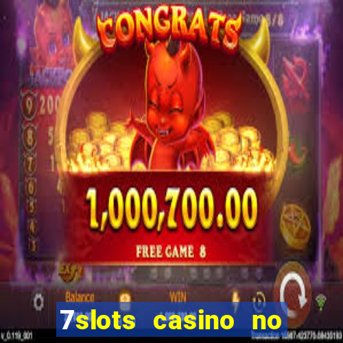 7slots casino no deposit bonus codes