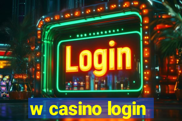 w casino login