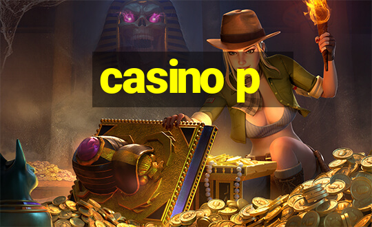 casino p