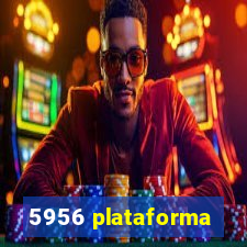 5956 plataforma