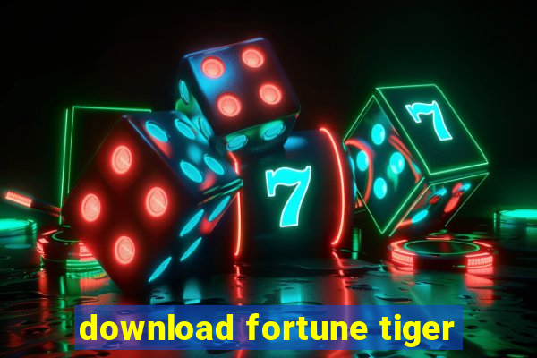 download fortune tiger