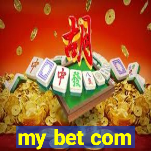 my bet com