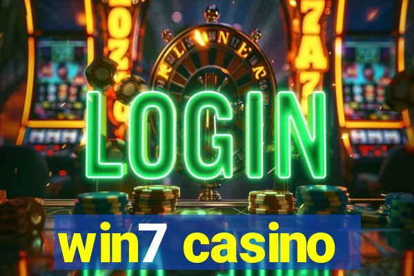 win7 casino