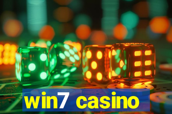 win7 casino