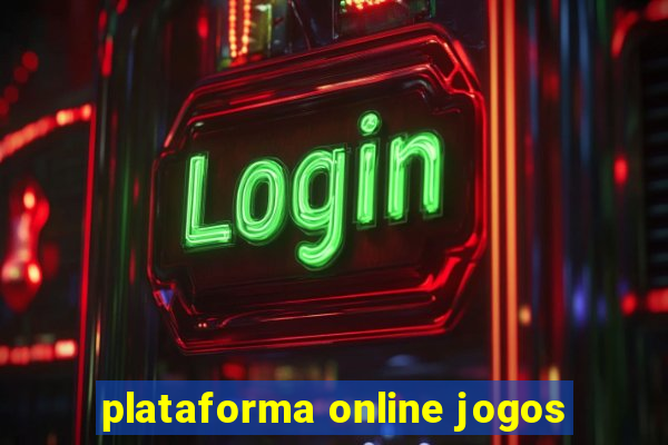 plataforma online jogos