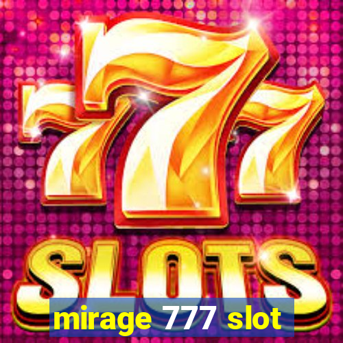 mirage 777 slot