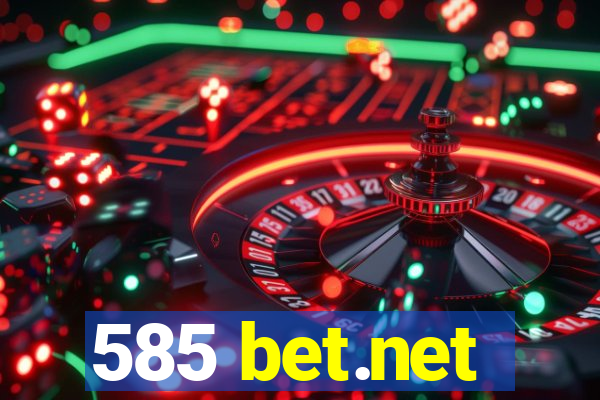 585 bet.net