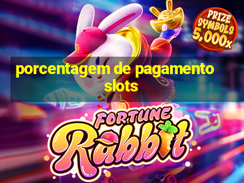 porcentagem de pagamento slots