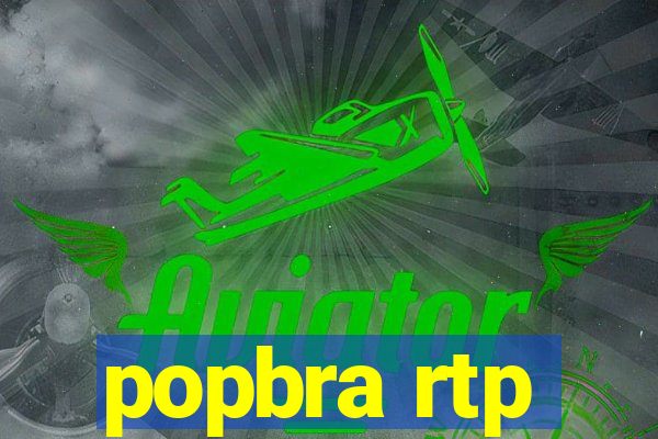 popbra rtp