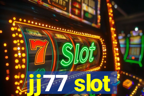 jj77 slot