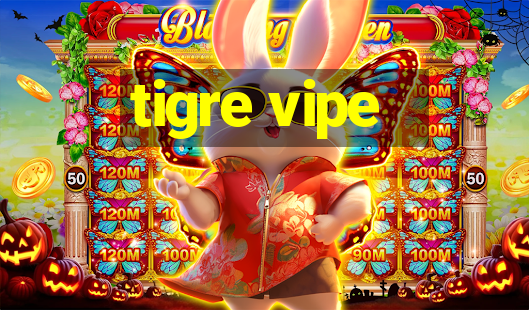 tigre vipe