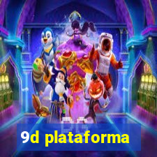 9d plataforma